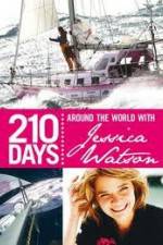 Watch 210 Days  Around The World With Jessica Watson 0123movies