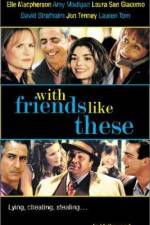Watch With Friends Like These 0123movies