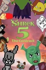 Watch Shrek 5: The Contract - A Fan Made Film 0123movies