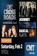 Watch CMT Crossroads Journey and Rascal Flatts Live from Superbowl XLVII 0123movies