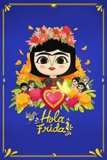 Watch Hola Frida! 0123movies