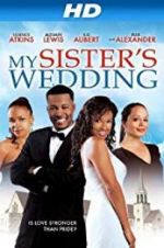 Watch My Sister\'s Wedding 0123movies