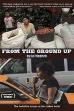 Watch From the Ground Up 0123movies
