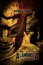 Watch El Alambrista: La Venganza 0123movies