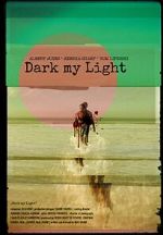 Watch Dark My Light 0123movies