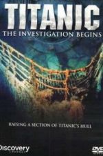 Watch Titanic: The Investigation Begins 0123movies