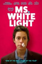 Watch Ms. White Light 0123movies
