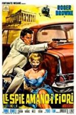 Watch The Spy Who Loved Flowers 0123movies