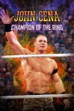 Watch John Cena: Champion of the Ring 0123movies