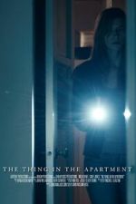 Watch The Thing in the Apartment (Short 2015) 0123movies