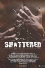 Watch Shattered! 0123movies