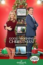 Watch Good Morning Christmas! 0123movies