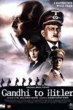 Watch Gandhi to Hitler 0123movies
