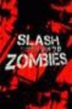 Watch Slash Zombies 0123movies