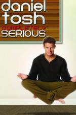 Watch Daniel Tosh: Completely Serious 0123movies