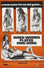 Watch When Men Carried Clubs and Women Played Ding-Dong 0123movies