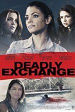 Watch Deadly Exchange 0123movies