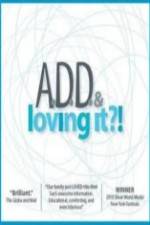 Watch ADD & Loving It 0123movies