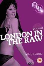 Watch London in the Raw 0123movies