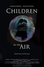 Watch Children of the Air 0123movies
