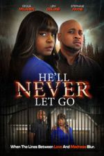 Watch He\'ll Never Let Go 0123movies