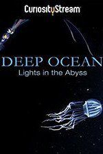 Watch Deep Ocean: Lights in the Abyss 0123movies