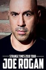 Watch Joe Rogan: Strange Times 0123movies