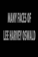 Watch The Many Faces of Lee Harvey Oswald 0123movies