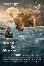 Watch Whether the Weather Is Fine 0123movies