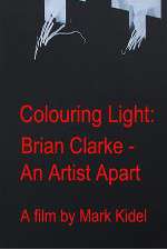 Watch Colouring Light: Brian Clarle - An Artist Apart 0123movies
