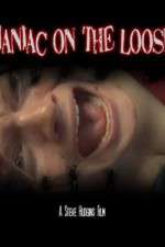 Watch Maniac on the Loose 0123movies