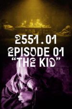 Watch 2551.01 - The Kid 0123movies