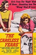 Watch The Careless Years 0123movies