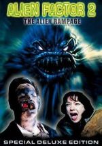 Watch Alien Factor 2: The Alien Rampage 0123movies