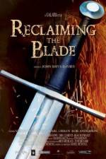 Watch Reclaiming the Blade 0123movies