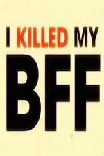 Watch I Killed My BFF 0123movies