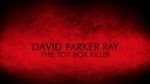 Watch David Parker Ray: The Toy Box Killer 0123movies