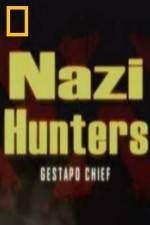 Watch National Geographic Nazi Hunters Gestapo Chief 0123movies
