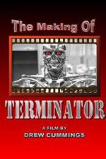 Watch The Making of \'Terminator\' 0123movies