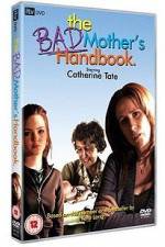 Watch The Bad Mother's Handbook 0123movies