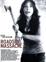 Watch Roadside Massacre 0123movies
