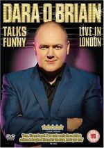 Watch Dara O Briain Talks Funny: Live in London 0123movies