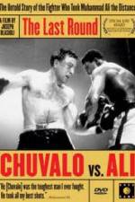 Watch The Last Round Chuvalo vs Ali 0123movies