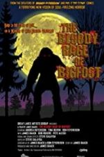 Watch The Bloody Rage of Bigfoot 0123movies