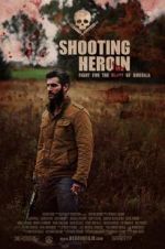 Watch Shooting Heroin 0123movies