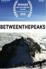Watch Between the Peaks 0123movies