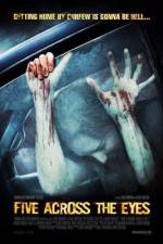 Watch Five Across the Eyes 0123movies