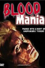 Watch Blood Mania 0123movies