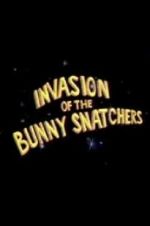 Watch Invasion of the Bunny Snatchers 0123movies