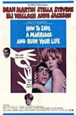 Watch How to Save a Marriage and Ruin Your Life 0123movies